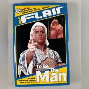 Ric Flair: To Be the Man Book